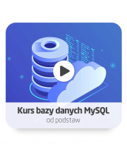 Kurs Bazy danych MySQL od podstaw