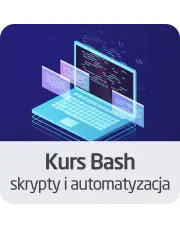 Kurs Bash - skrypty i automatyzacja