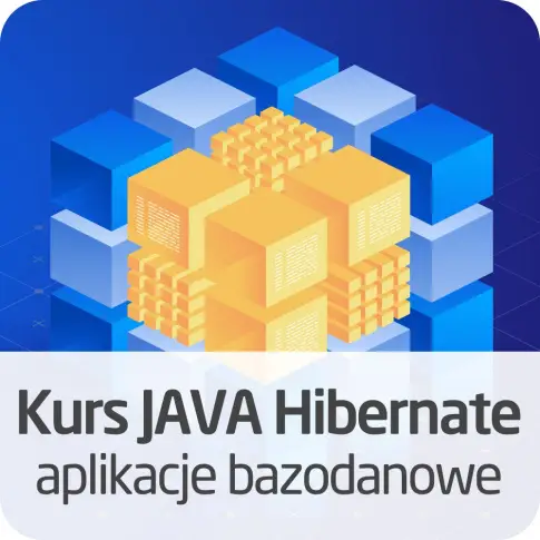 Kurs JAVA Hibernate - aplikacje bazodanowe
