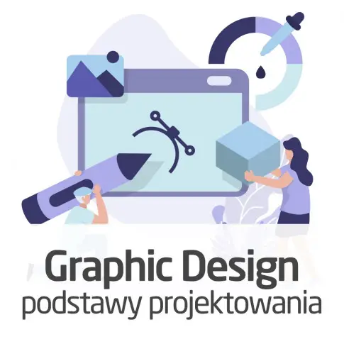 Kurs Graphic Design - podstawy projektowania