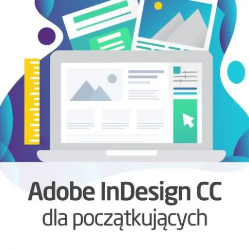 Kurs Adobe InDesign CC dla początkujących