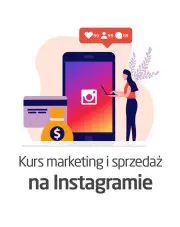 Kurs Marketing i sprzedaż na Instagramie