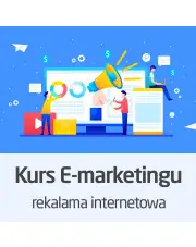 Kurs E-marketingu - podstawy reklamy internetowej