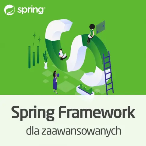 Kurs Spring Framework dla zaawansowanych