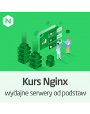 Kurs Nginx - wydajne serwery od podstaw