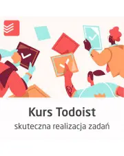 Kurs Todoist - skuteczne planowanie i realizacja zadań