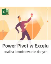 Kurs Power Pivot - analiza i modelowanie danych w Excelu
