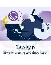 Kurs Gatsby.js - łatwe tworzenie wydajnych stron