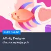 Kurs Affinity Designer dla początkujących