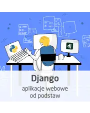 Kurs Django - aplikacje webowe od podstaw